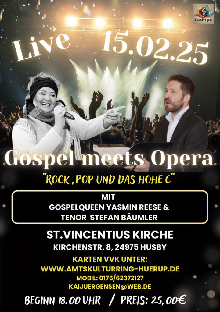 Gospel meets Opera ist das Thema eines unvergesslichen musikalischen Abends am 15.2. ab 18 Uhr in der St. Vincentius Kirche in Husby.