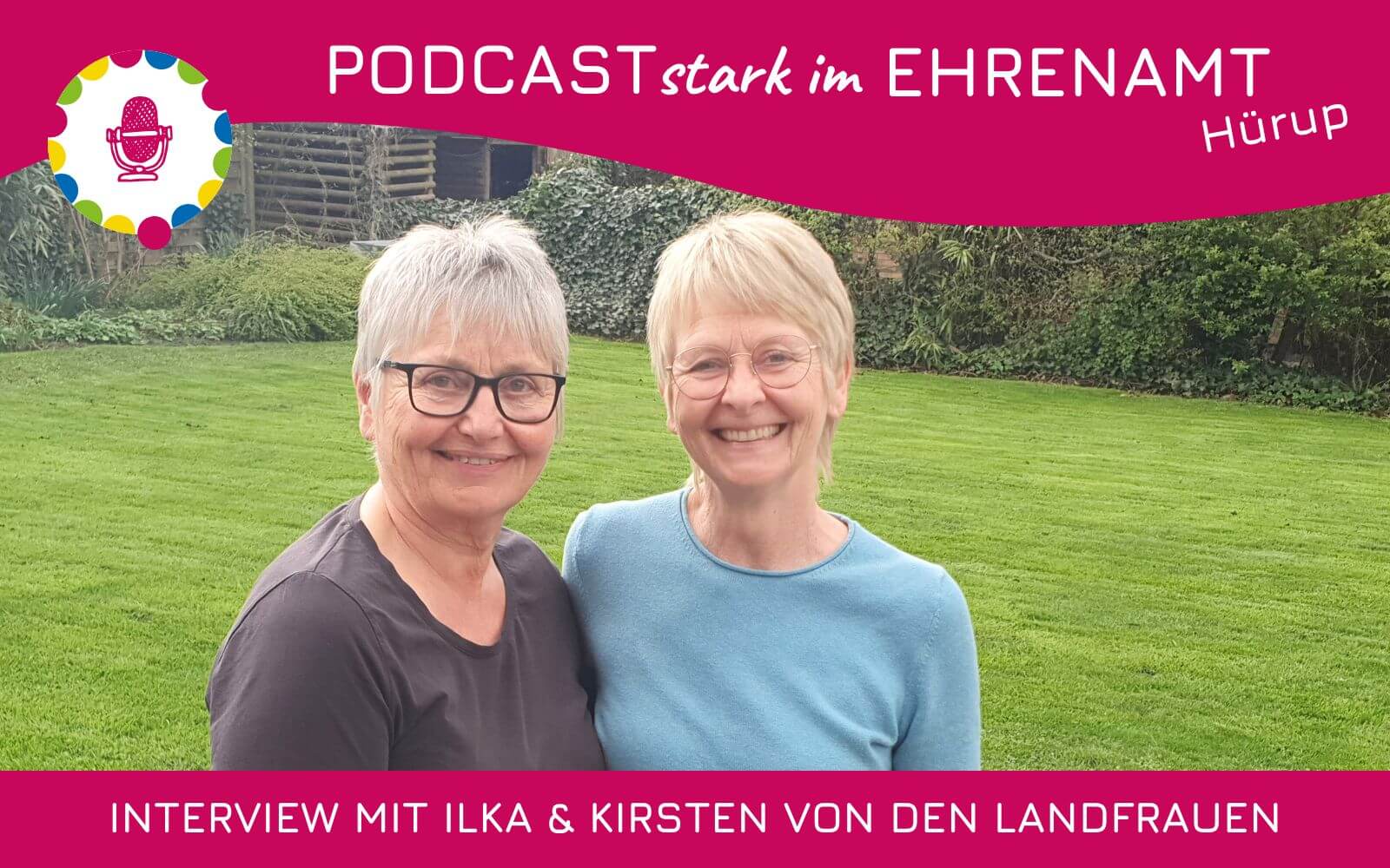 Ilka und Kirsten von den Landfrauen Hürup und Husby sind zu Gast im Podcast "STARK im Ehrenamt" im Amt Hürup.