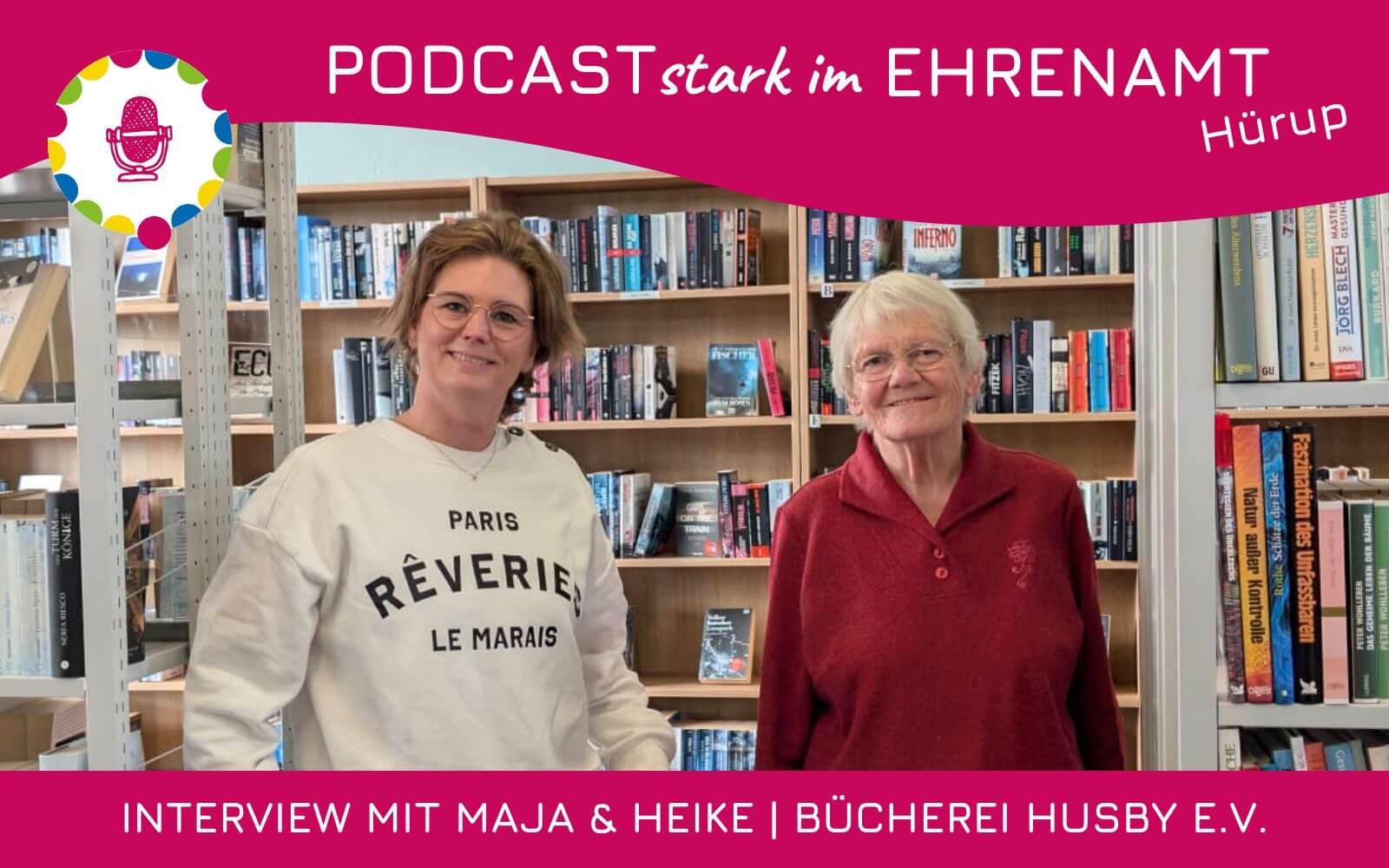 Maja & Heike von der Bücherei Husby e.V. sind zu Gast im Podcast "STARK im Ehrenamt" im Amt Hürup.